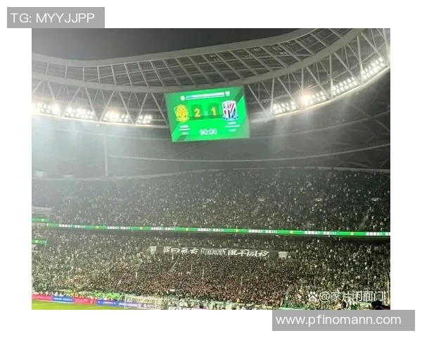 申花与国安历史战绩对比分析揭示两队竞争激烈程度与发展轨迹